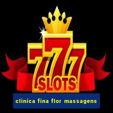 clinica fina flor massagens